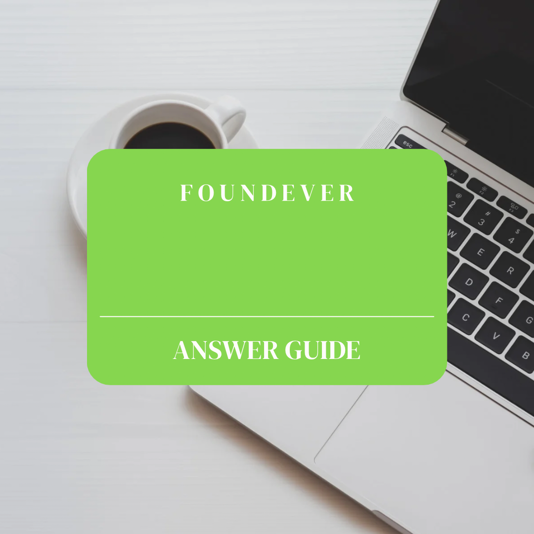 Foundever Answer Guide