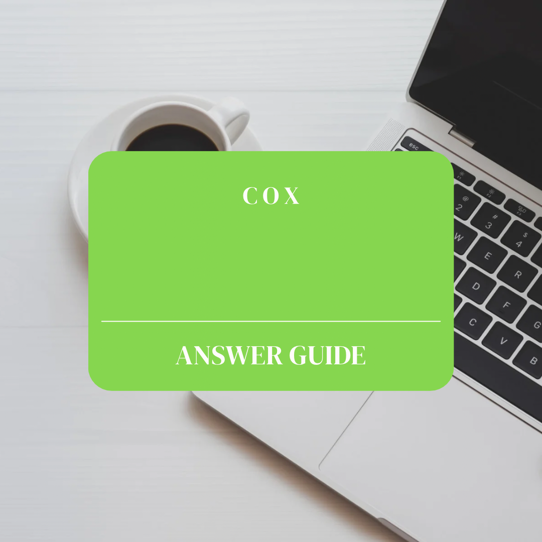 Cox Answer Guide